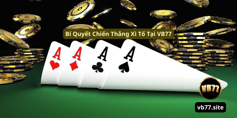 bi quyet chien thang xi to tai vb77 bi quyet chien thang xi to tai vb77