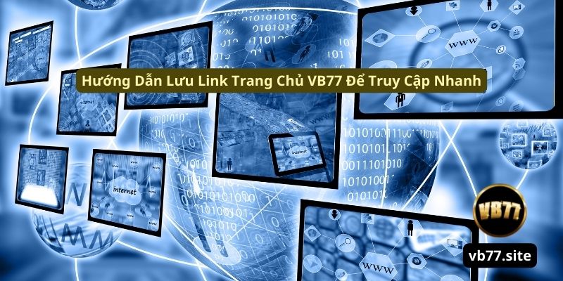 Huong dan luu link trang chu vb77 de truy cap nhanh huong dan luu link trang chu vb77 de truy cap nhanh | Link Chính Thức VB77