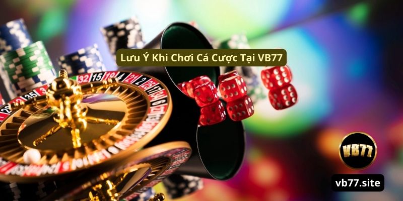 Chính Sách Miễn Trừ Trách Nhiệm Tại Nhà Cái VB77 Mới 2025 luu y khi choi ca cuoc tai vb77 | Chính Sách Miễn Trừ Trách Nhiệm Tại Nhà Cái VB77 Mới 2025