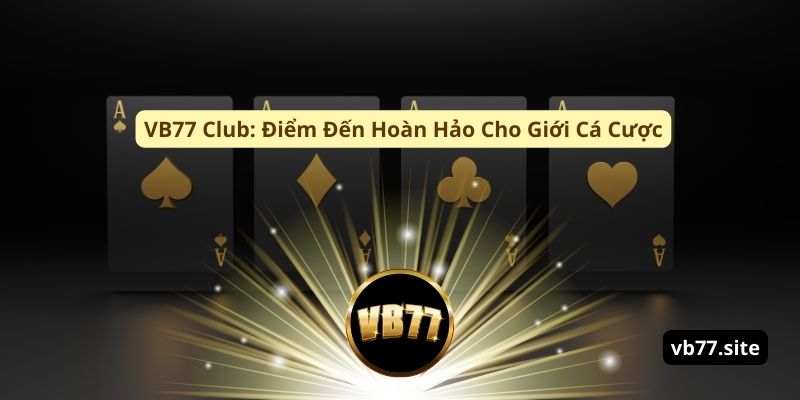 vb77 club diem den hoan hao cho gioi ca cuoc nhà cái vb77 club diem den hoan hao cho gioi ca cuoc