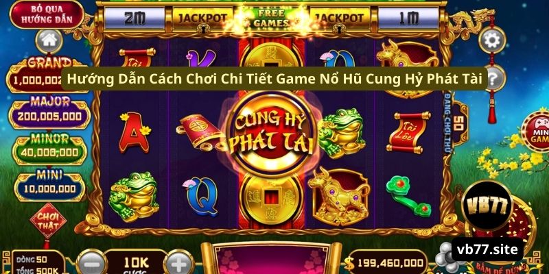 huong dan cach choi chi tiet game no hu cung hy phat tai huong dan cach choi chi tiet game no hu cung hy phat tai