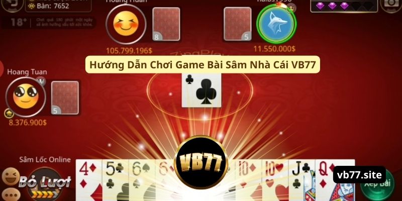 huong dan choi game bai sam nha cai vb77