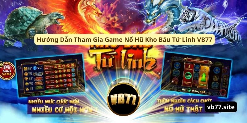 huong dan tham gia game no hu kho bau tu linh vb77