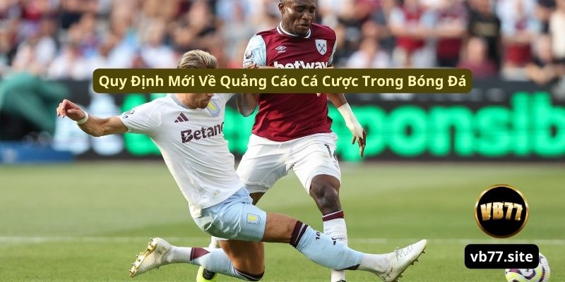 quy dinh moi ve quang cao ca cuoc trong bong da quy dinh moi ve quang cao ca cuoc trong bong da